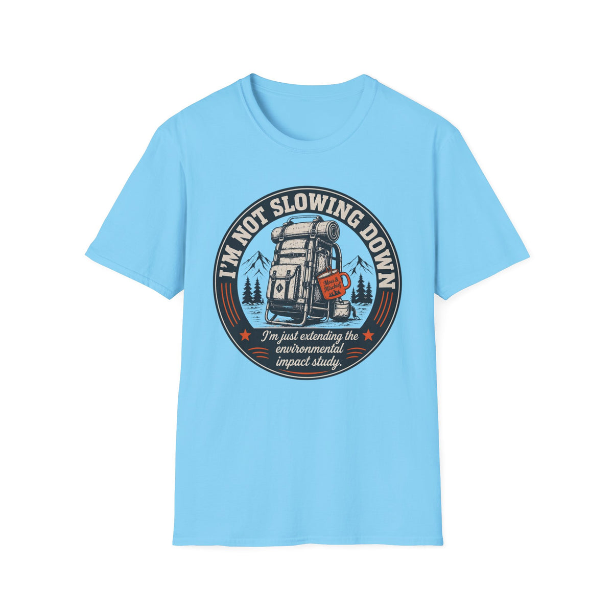 Not Slowing Down T-Shirt