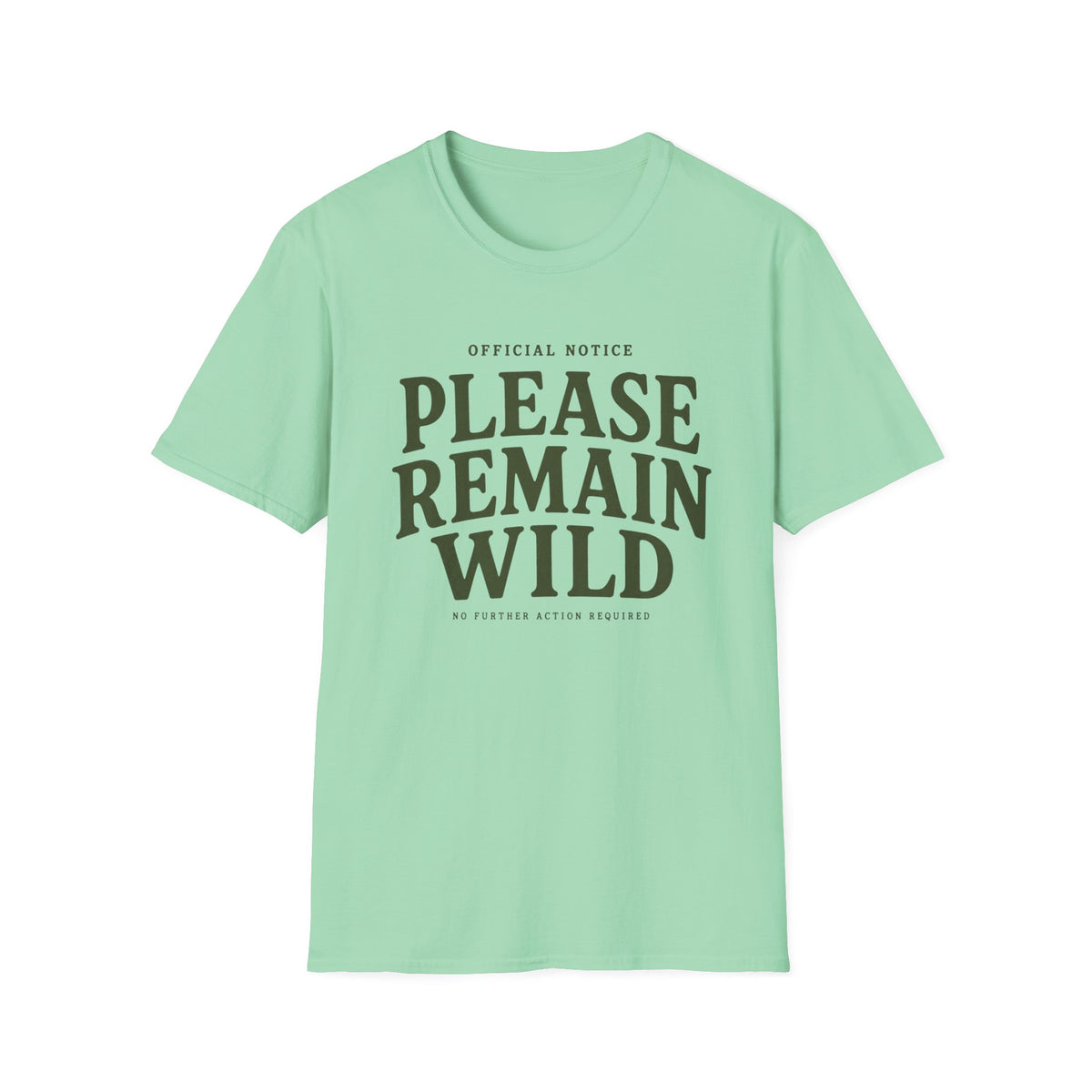 Please Remain Wild T-Shirt
