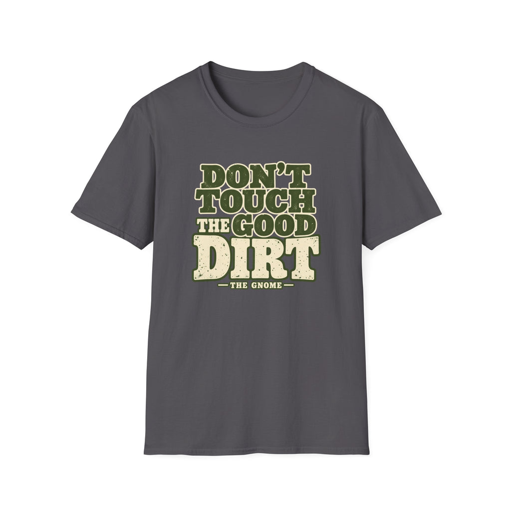 The Good Dirt T-Shirt