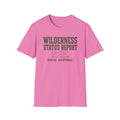 Wilderness Status Report T-Shirt