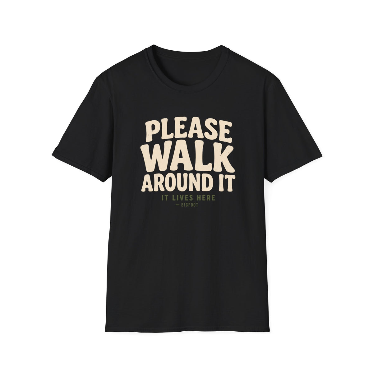 Please Walk Around T-Shirt