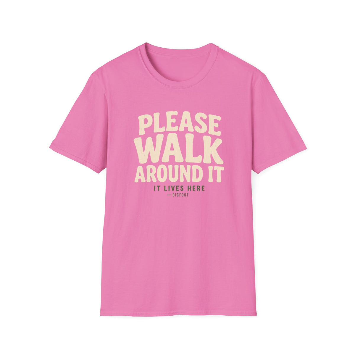 Please Walk Around T-Shirt