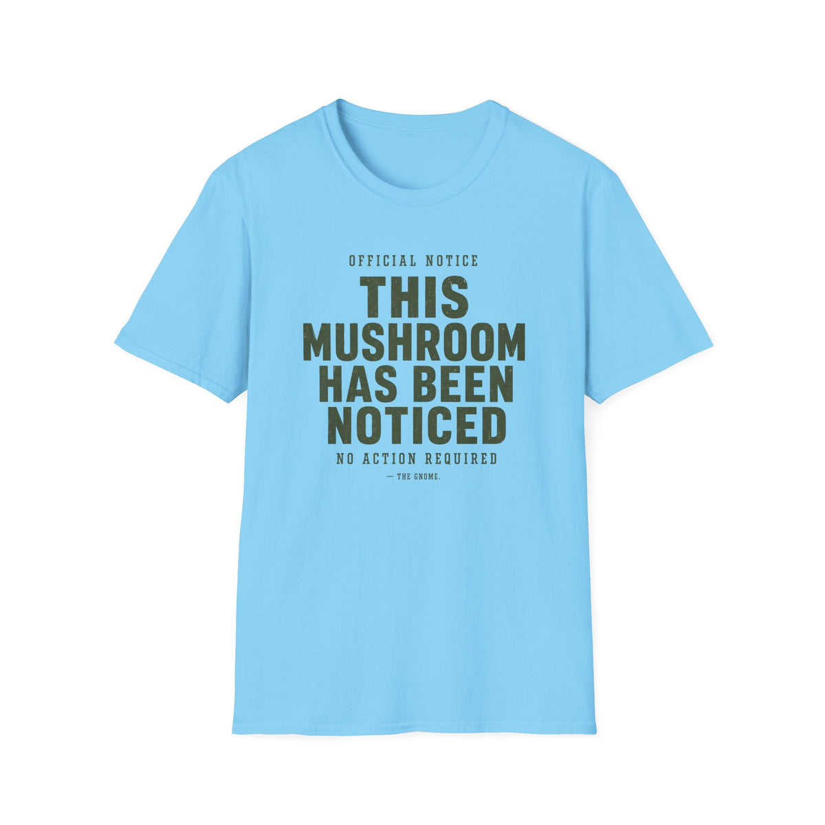 Official Mushroom Notice T-Shirt