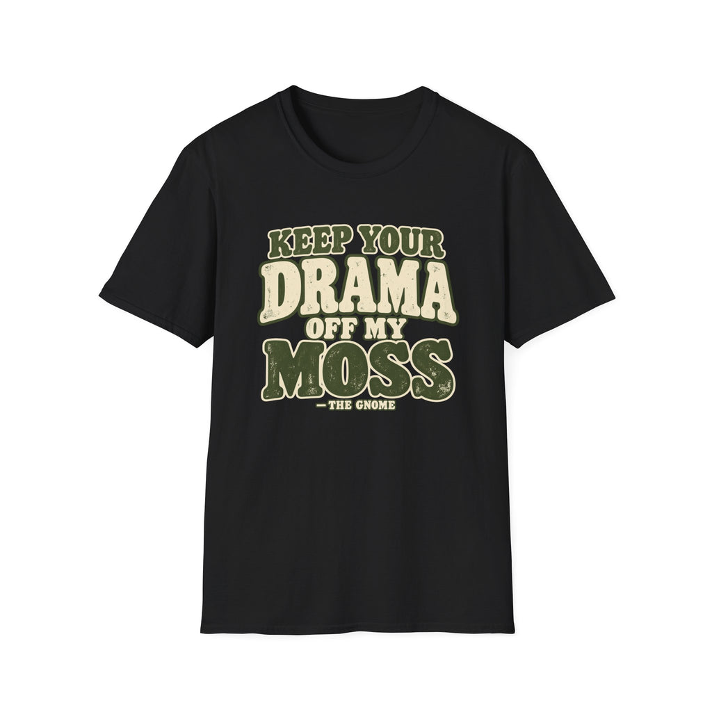 Keep Your Drama T-Shirt