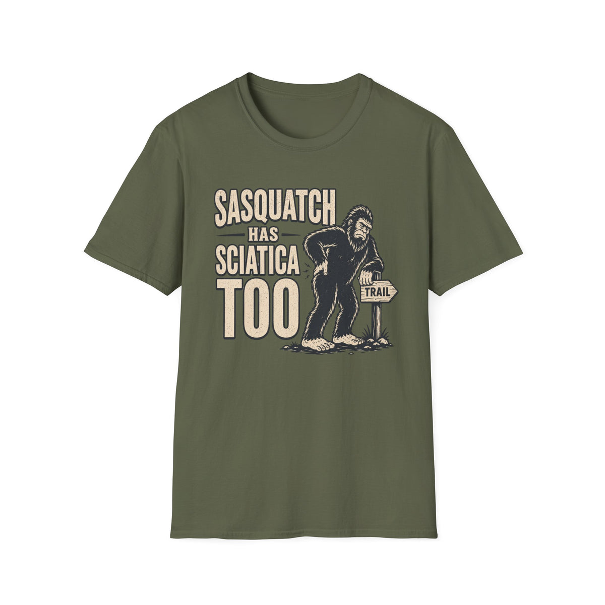 Sasquatch Has Sciatica T-Shirt