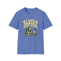 We Should Stay T-Shirt