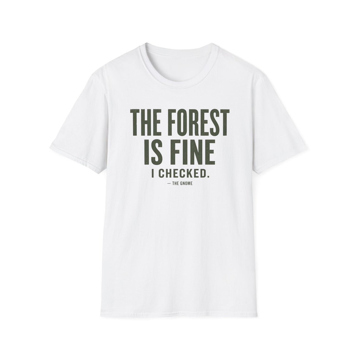 Forest Is Fine T-Shirt