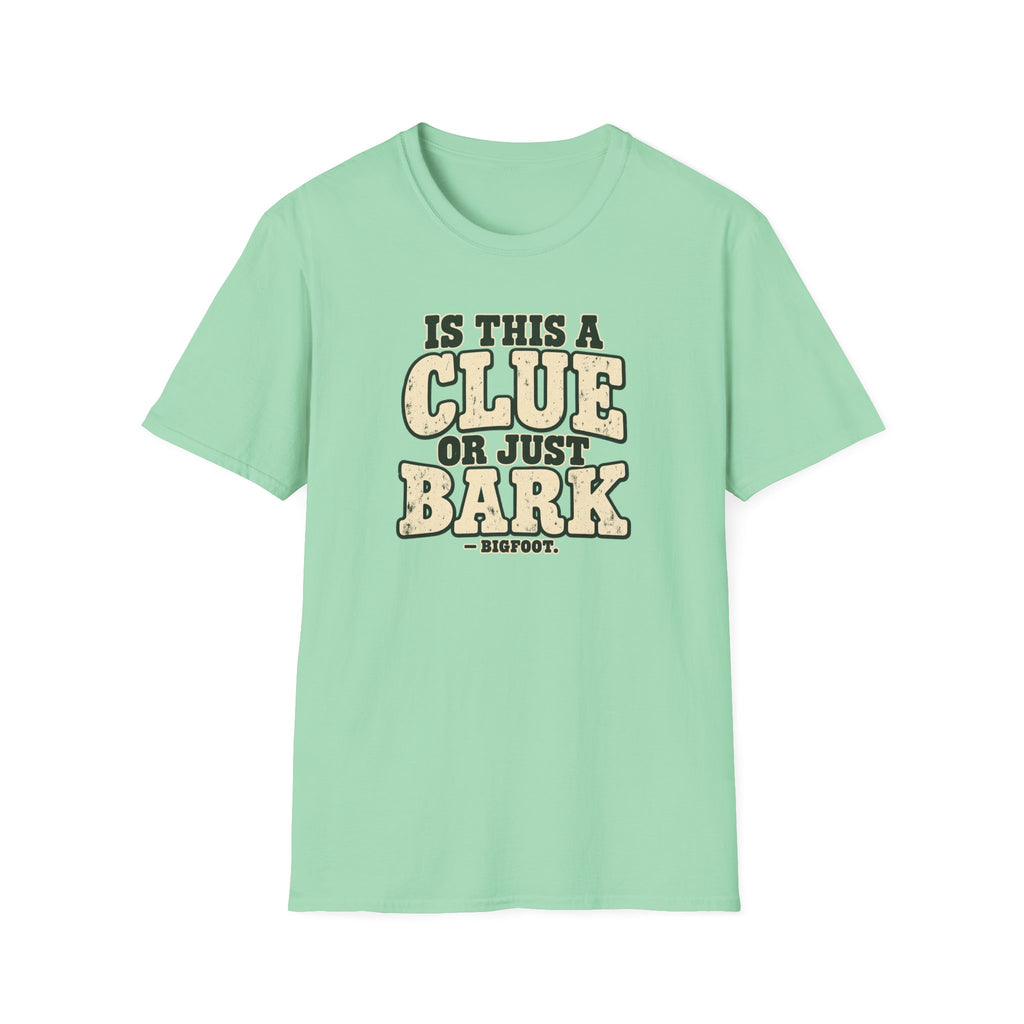Clue Or Bark T-Shirt