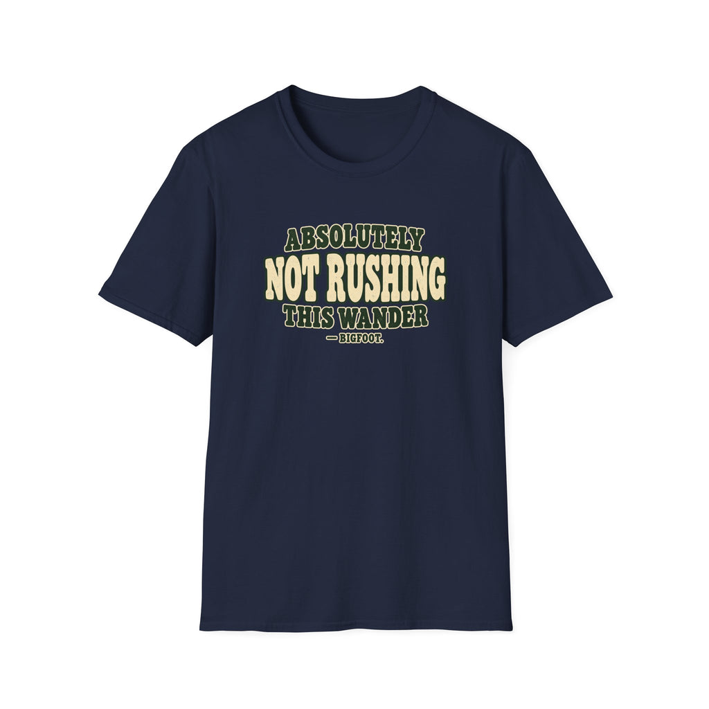 Not Rushing T-Shirt